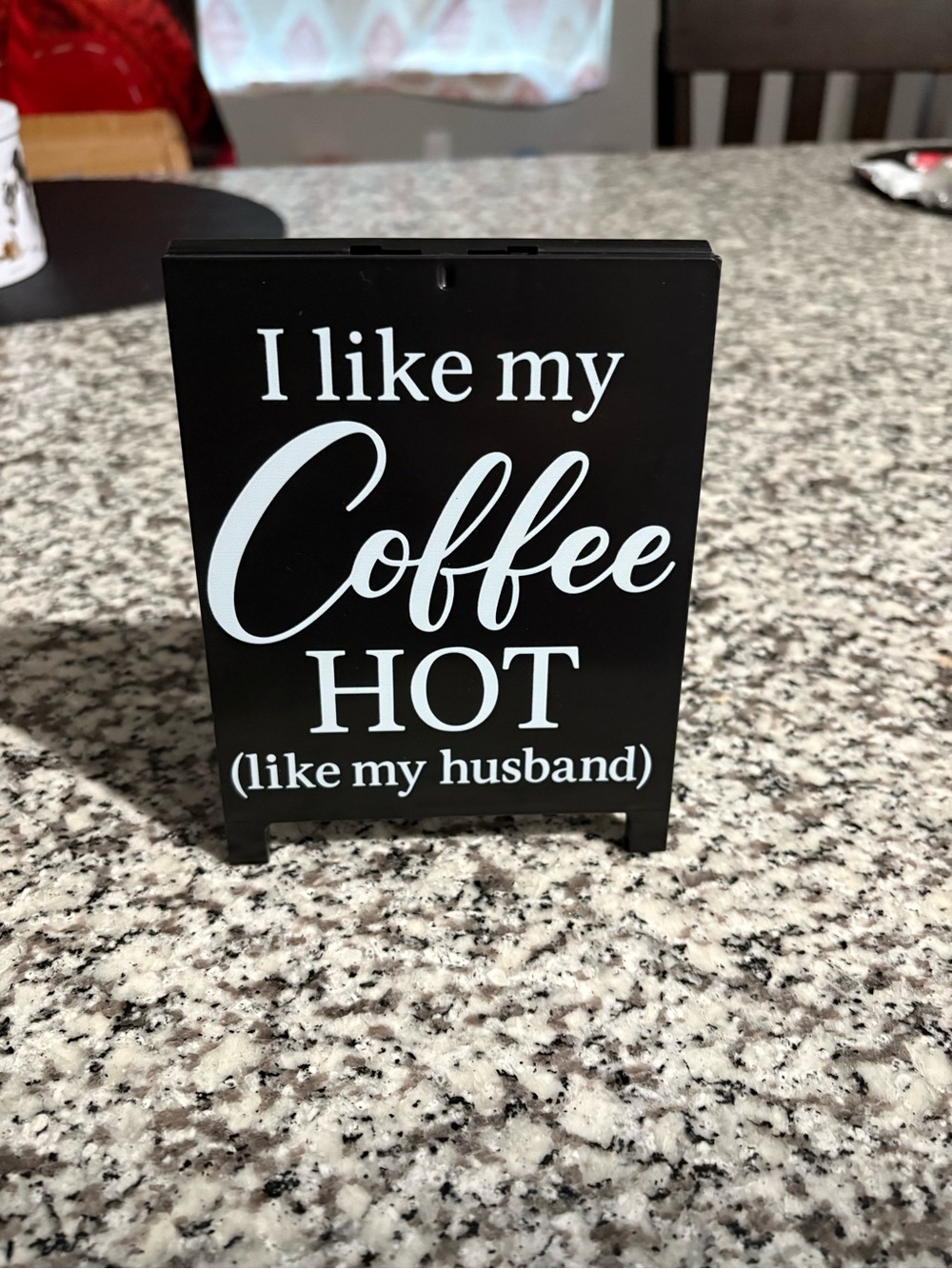 Black 'I Like My Coffee Hot' Decorative Kitchen Sign